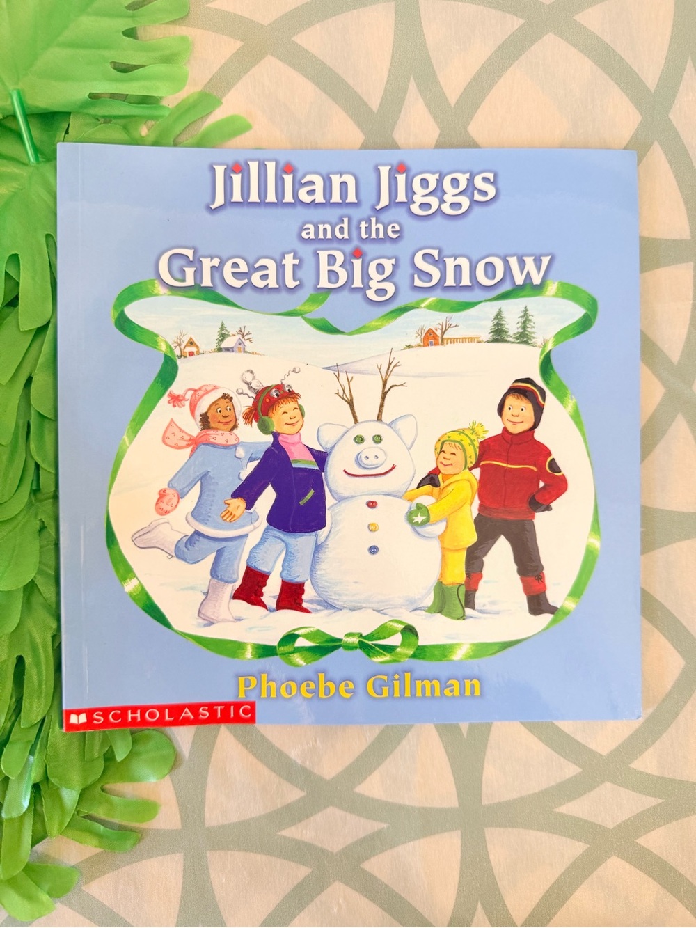10/$25 • Scholastic Jillian Jiggs & The Great Big Snow Paperback